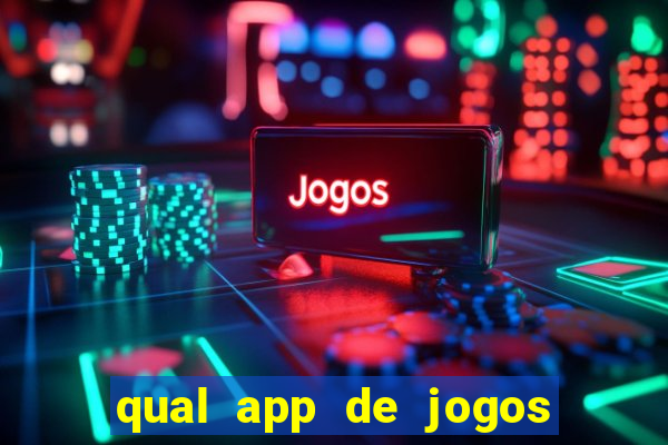 qual app de jogos que ganha dinheiro de verdade